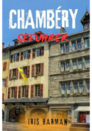 Chambéry Seführer - Iris Harman - książka  wyd. 2025