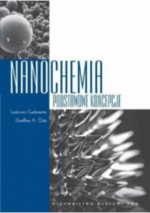 Nanochemia - Geoffrey A. Ozin - książka  wyd. 2011