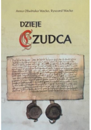Dzieje Czudca - Anna Oliwińska Wacko, Ryszard Wacko - książka historyczna wyd. 2010