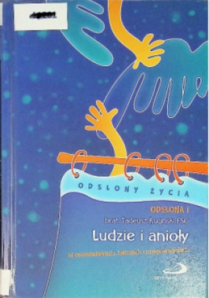 Ludzie i Anioły - Tadeusz Ruciński - książka  wyd. 2011