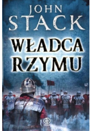 Władca Rzymu - John Stack - książka  wyd. 2011