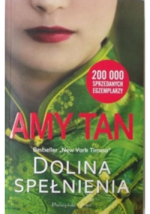 Dolina spełnienia - Amy Tan - książka  wyd. 2014