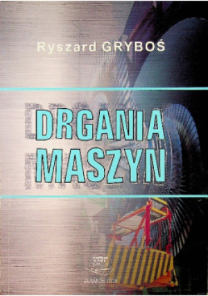 Drgania maszyn - Ryszard Gryboś - książka wyd. 2009