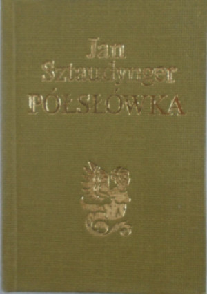 Półsłówka - Jan Sztaudynger - książka  wyd. 1986
