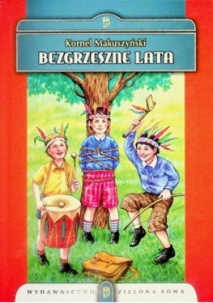 Bezgrzeszne lata - Kornel Makuszyński - książka  wyd. 2006