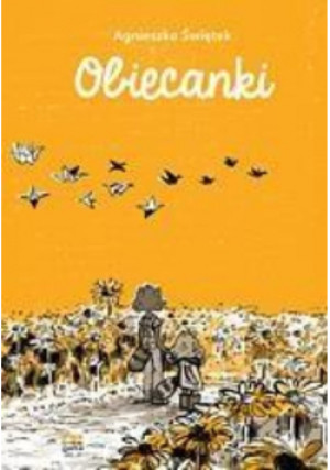 Obiecanki - Agnieszka Świątek - książka  wyd. 2018