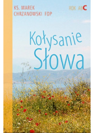 Kołysanie Słowa - Marek Chrzanowski - książka  wyd. 2012