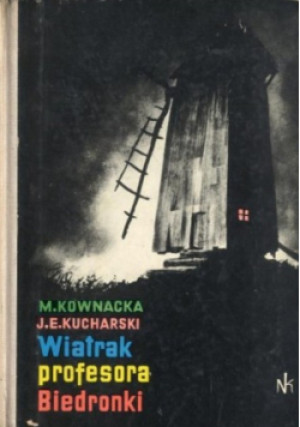 Wiatrak profesora Biedronki - M. Kownacka, J. E. Kucharski - książka  wyd. 1972