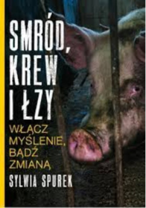 Smród krew i łzy - Sylwia Spurek - książka reportaż wyd. 2022