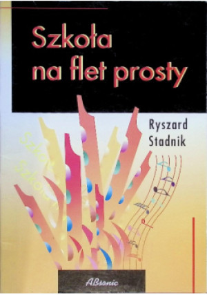 Szkoła na flet prosty - Ryszard Stadnik - książka  wyd. 2001