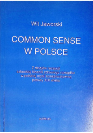 Common sense w Polsce - Wit Jaworski - książka  wyd. 1994