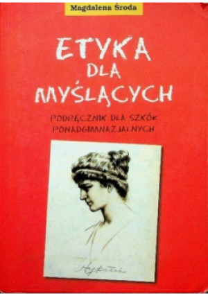 Etyka dla myślących - Magdalena Środa - książka  wyd. 2011