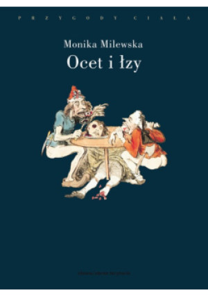 Ocet i łzy - Monika Milewska - książka  wyd. 2018