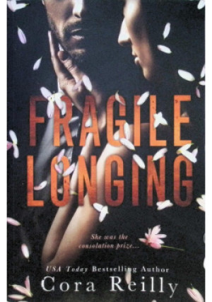 Fragile Longing - Cora Reilly - książka  wyd. 2020