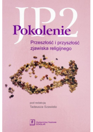 Pokolenie JP2 - Tadeusz Szawiel - książka  wyd. 2008