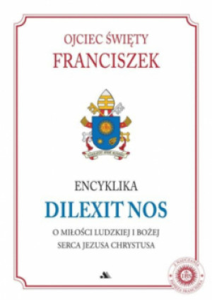 Encyklika Dilexit nos - Franciszek Papież - książka  wyd. 2025