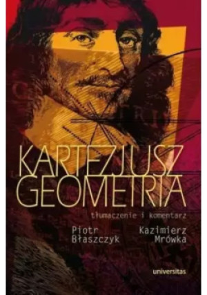 Geometria - Kartezjusz - Kazimierz Mrówka - książka  wyd. 2015