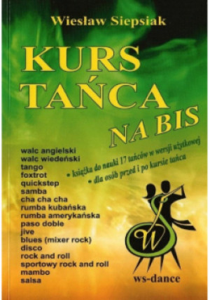 Kurs tańca na BIS - Wiesław Siepsiak - książka  wyd. 2013