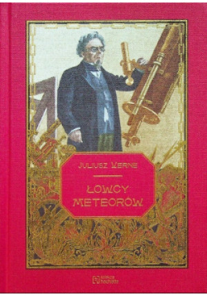 Łowcy meteorów - Juliusz Verne - książka  wyd. 2016