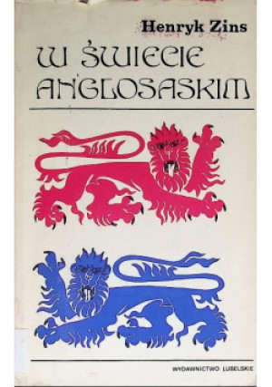 W Świecie Anglosaskim - Henryk Zins - książka  wyd. 1975