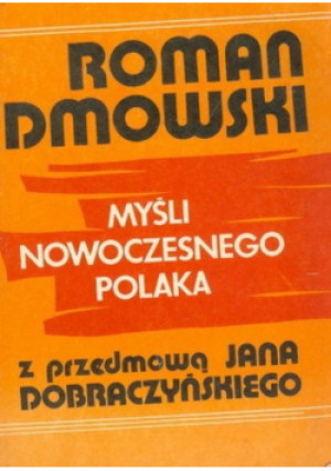 Myśli nowoczesnego Polaka - Roman Dmowski - książka  wyd. 1989