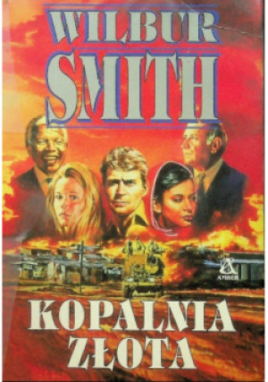 Kopalnia złota - Wilbur Smith - książka  wyd. 1996