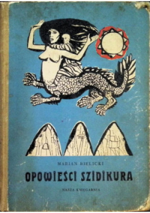 Opowieści Szidikura - Marian Bielicki - książka  wyd. 1957