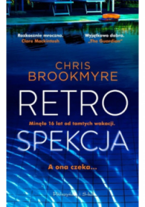 Retrospekcja - Chris Brookmyre - książka  wyd. 2021