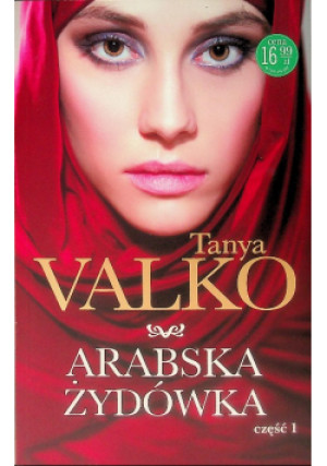 Arabska żydówka Część 1 - Tanya Valko - książka  wyd. 2021