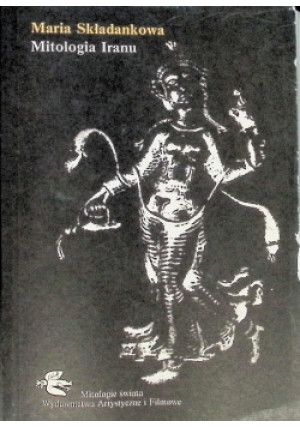 Mitologia Iranu - Maria Składankowa - książka wyd. 1989