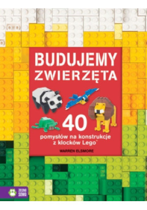 Budujemy zwierzęta - Warren Elsmore - książka  wyd. 2017