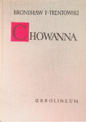 Chowanna Tom 2 - Bronisław F . Trenowski - książka  wyd. 1970