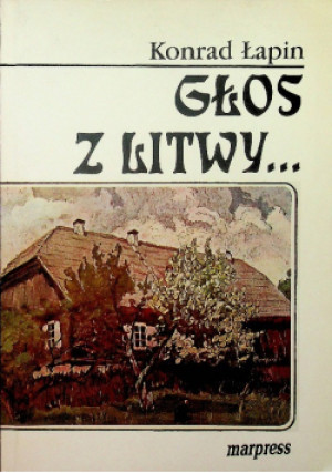Głos z Litwy - Konrad Łapin - książka  wyd. 1998