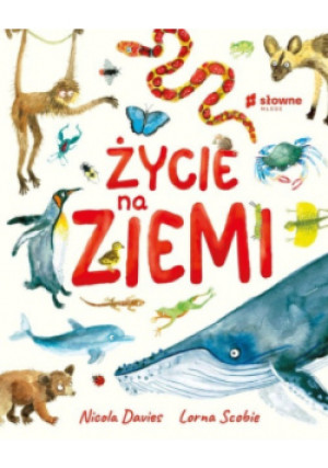 Życie na Ziemi - Nicola Davies - książka  wyd. 2022