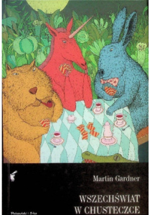 Wszechświat w chusteczce - Martin Gardner - książka  wyd. 1999