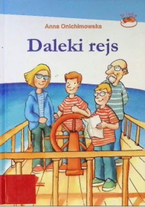 Daleki rejs - Anna Onichimowska - książka  wyd. 2013