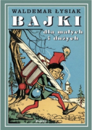 Bajki dla małych i dużych Tom 1 - Waldemar Łysiak - książka  wyd. 2014