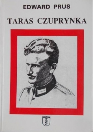 Taras Czuprynka - Edward Prus - książka historyczna wyd. 1998