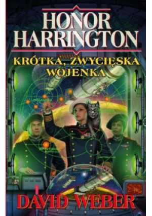 Krótka zwycięska wojenka - David Weber - książka  wyd. 2016