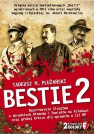 Bestie Tom 2 - Tadeusz M. Płużański - książka historyczna wyd. 2013