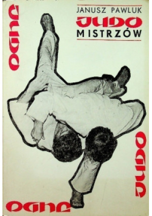 Judo mistrzów - Janusz Pawluk - książka  wyd. 1981
