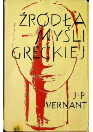 Źródła myśli greckiej - J. P. Vernant - książka  wyd. 1969