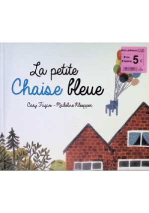 La petite chaise bleue - Cary Fagan - książka  wyd. 2019