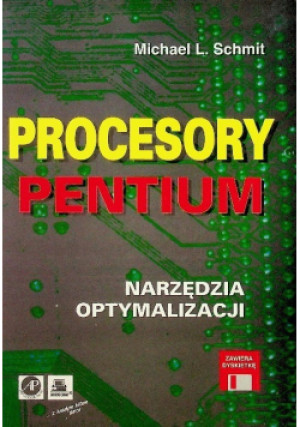 Procesory pentium - Michael L. Schmit - książka  wyd. 1997
