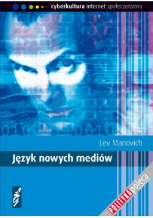 Język nowych mediów - Lev Manovich - książka  wyd. 2011