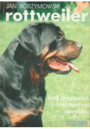 Rottweiler - Jan Borzymowski - książka  wyd. 1996
