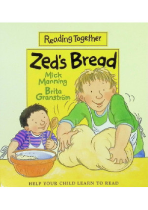 Zed's Bread - Mick Manning, Brita Granstrom - książka  wyd. 2001