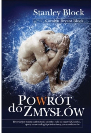 Powrót do zmysłów - Carolyn Bryant Block - książka  wyd. 2013