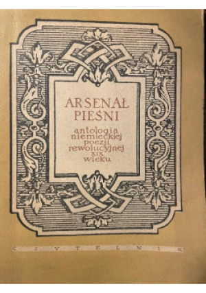 Arsenał pieśni Antologia niemieckiej poezji XIX wieku - książka  wyd. 1954