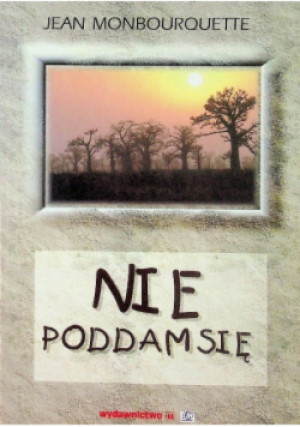 Nie poddam się - Jean Monbourquette - książka  wyd. 1997